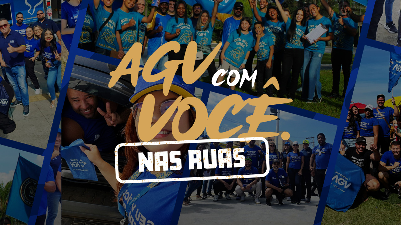 Atendimento e condições especiais do Universo AGV são destaques em campanha nas ruas de todo país